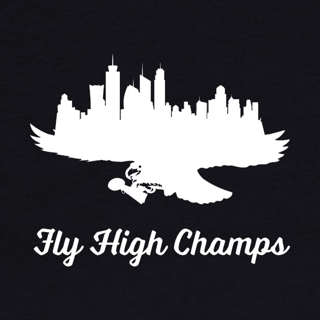 Fly High Champs by InTrendSick